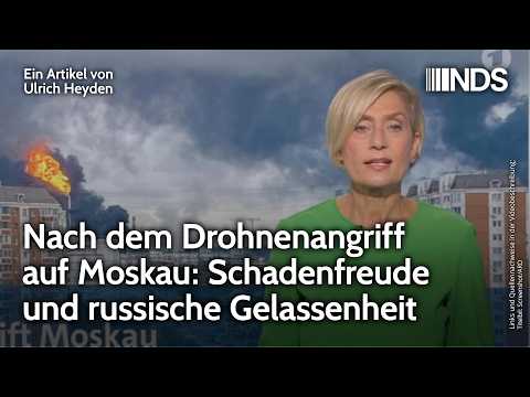 Nach dem Drohnenangriff auf Moskau: Schadenfreude und russische Gelassenheit | NDS-Podcast Video-Thumbnail von YouTube
