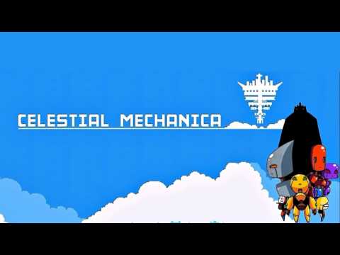 Klagmar's Top VGM #1,153 - Celestial Mechanica - Celestial Beings