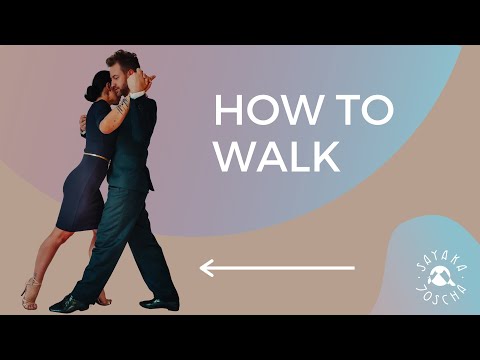 How to Walk in Argentine Tango 🕺💃🏽 - A basic Tango class for all levels: Training by Sayaka y Joscha