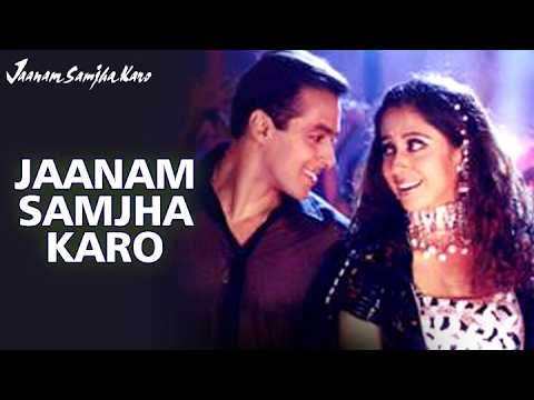 Jaanam Samjha Karo - Video Song | Jaanam Samjha Karo | Salman Khan & Urmila | Anu Malik
