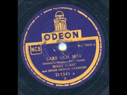 SIGGE FÜRST MED EINAR GROTHS ORKESTER - LARS OCH MAS