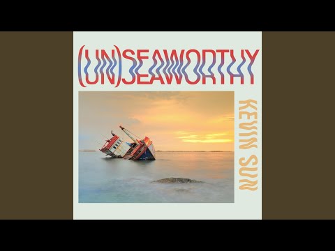 Seaworthy (Unseaworthy) (feat. Walter Stinson & Matt Honor) online metal music video by KEVIN SUN