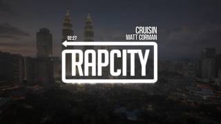 Matt Corman - Cruisin