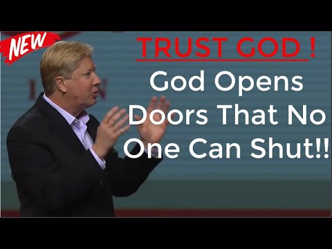 TRUST GOD ! God Opens Doors That No One Can Shut!! - (SPECIAL MESSAGE) - By Pastor Robert Morris