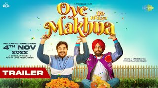 Oye Makhna - Trailer  Ammy Virk  Tania  Guggu Gill