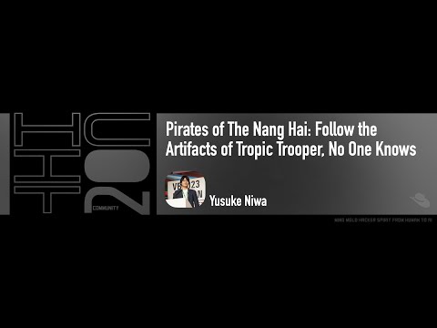 Pirates of The Nang Hai: Follow the Artifacts of Tropic Trooper, No One Knows
