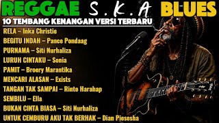 Download lagu REGGAE SKA BLUES TERBAIK - 10 Lagu Pilihan Malaysia Indoneia Versi Reggae  Blues Paling Abadi mp3
