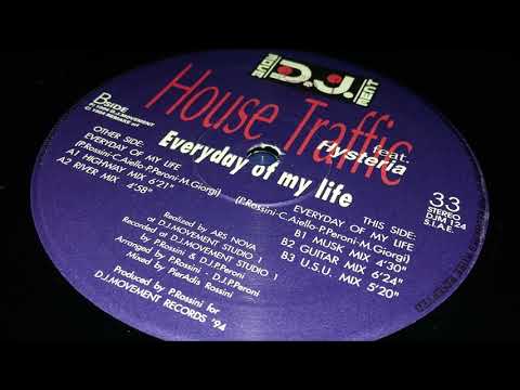 House Traffic Feat. Hysteria  - Everyday Of My Life (River Mix)