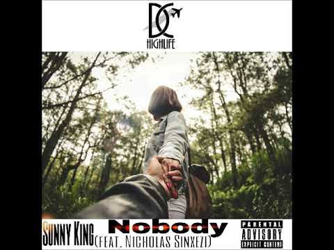 Sunny King ft (Nicholas Sinxezi) - Nobody
