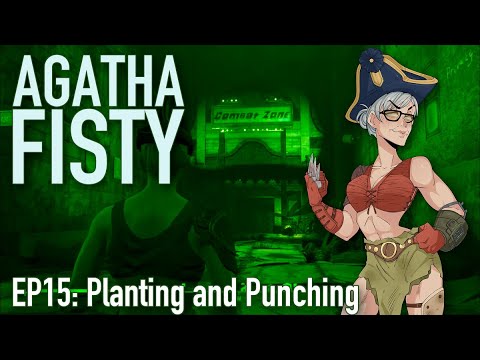 Planting and Punching [Fallout 4 Let's Play] || Agatha Fisty 15
