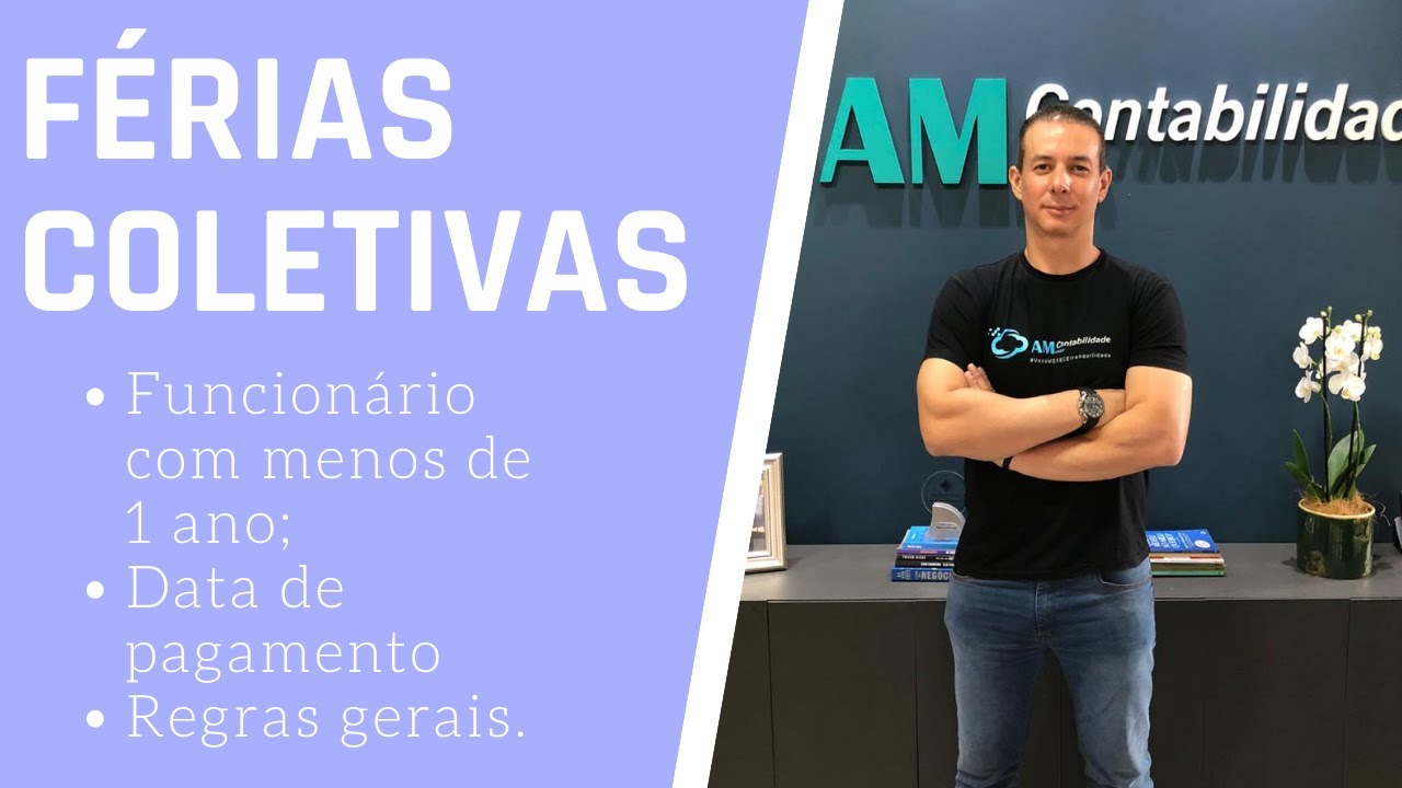 FÉRIAS COLETIVAS! COMO FUNCIONA! REGRAS GERAIS, FUNCIONARIOS COM MENOS DE 1 ANO!