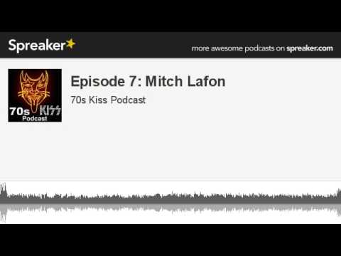 Episode 7: Mitch Lafon (made with Spreaker)