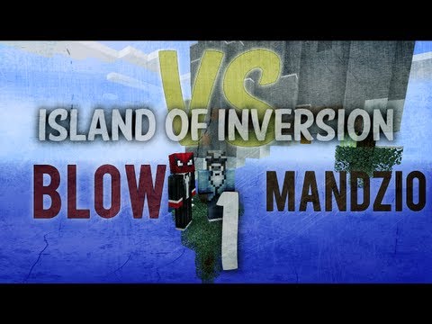 BLOW VS MANDZIO 2 - SEZON DRUGI! Początek - odc. 1 (Island of Inversion)