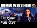 ROMEO WEDS HEER Teriyaan OST Full Lyrics Video Song | Sana Javed Khaani & Feroze Khan