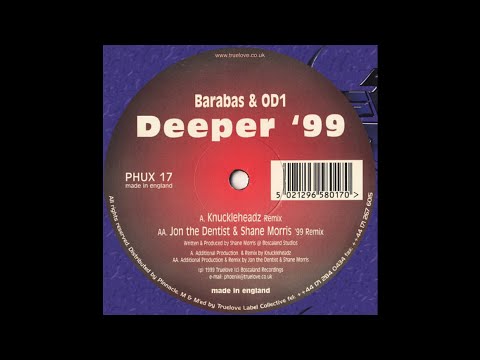 Barabas & OD1 - Deeper '99 (Jon The Dentist & Shane Morris '99 Remix) (Trance 1999)