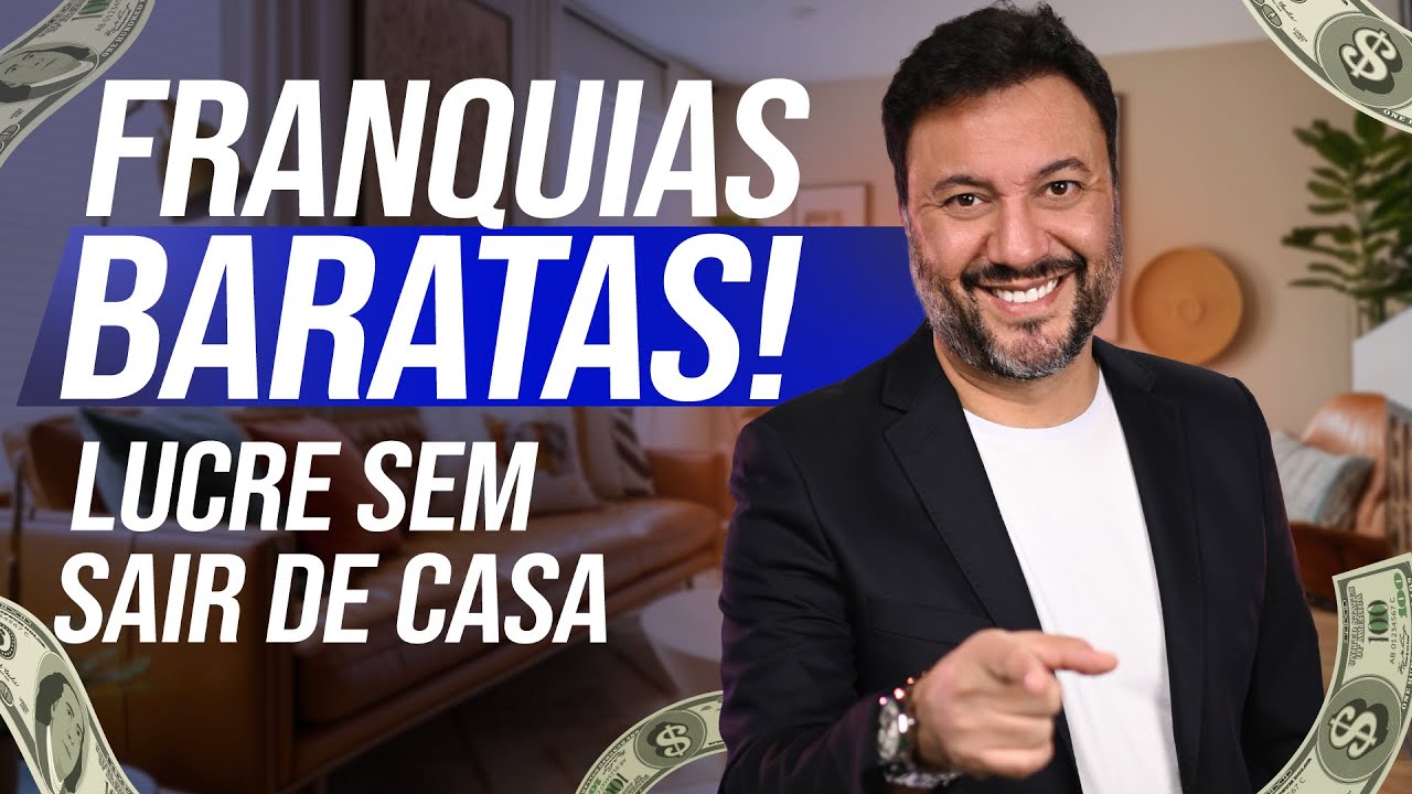 COMO FAZER DINHEIRO COM FRANQUIAS DE BAIXO CUSTO
