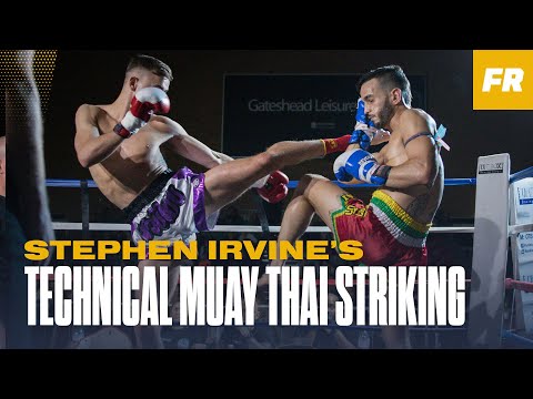 Stephen Irvine's technical Muay Thai striking highlights | Fight Record