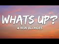 4 Non Blondes - What's Up (Lyrics)