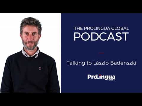 Interview with Laszlo Badenszki - The ProLingua Global Podcast