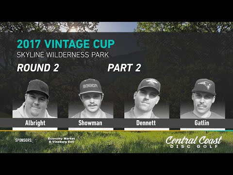 2017 Vintage Cup Round 2 Part 2 - Albright, Showman, Dennett, Gatlin