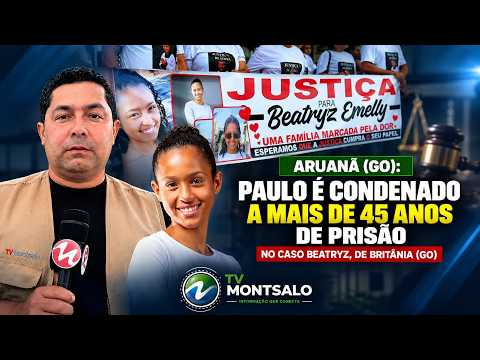 Aruanã (GO): Paulo é condenado a mais de 45 anos de prisão no caso Beatryz, de Britânia (GO)