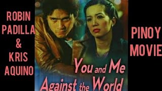Robin Padilla & Kris Aquino You & Me / Ful