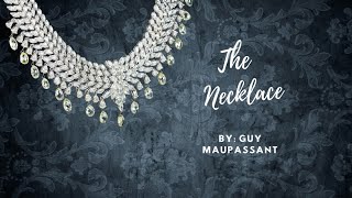 The Necklace by Guy Maupassant Read-Aloud