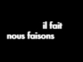 Les Conjugaisons du verbe Faire - Une Chanson/ The Conjugations of the verb Faire - A Song