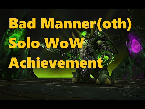 Bad Manner(oth) Bad Mannoroth - Solo WoW Achievement in Hellfire Citadel
