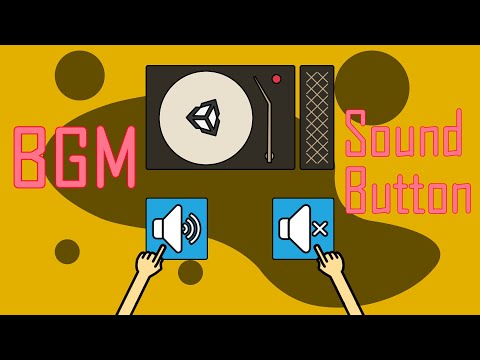 Adding BGM And On/Off Sound Button - Easy Unity Tutorial