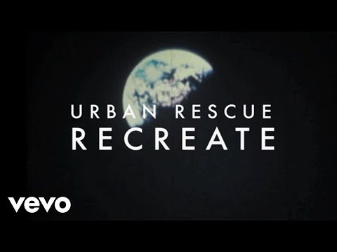 Recreate Urban - Urban Rescue