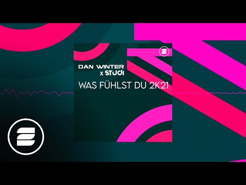 Dan Winter x Studi - Was Fühlst Du 2k21 (Official Music Video)