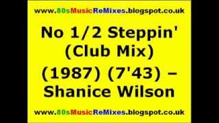 No 1/2 Steppin&#39; (Club Mix) - Shanice Wilson | 80s Club Mixes | 80s Club Music | 80s Dance Music
