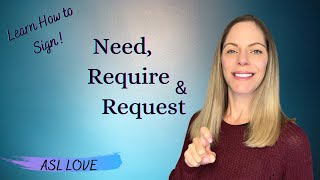 How to Sign - NEED - REQUIRE - REQUEST - Sign Language - ASL