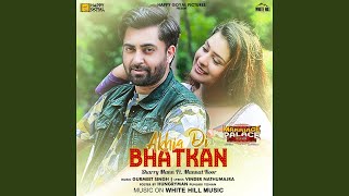 Akhia Di Bhatkan (feat. Mannat Noor) (From &quot;Marriage Palace&quot;)