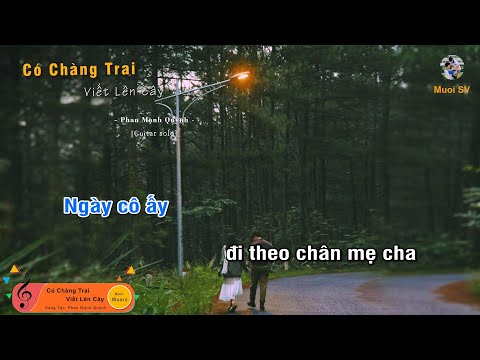 Có Chàng Trai Viết Lên Cây - Phan Mạnh Quỳnh (Guitar beat solo karaoke), Muoi Music | Muối SV