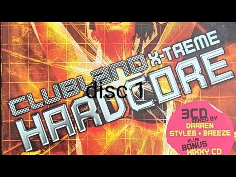 CLUBLAND X-TREME HARDCORE, disc 1, styles