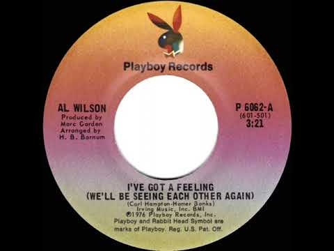 1976 HITS ARCHIVE: I’ve Got A Feeling (We’ll Be Seeing Each Other Again) - Al Wilson