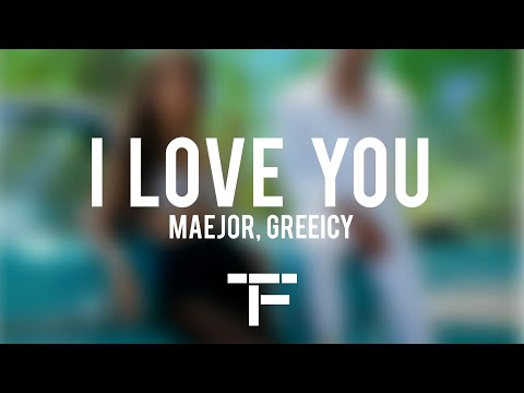 [TRADUCTION FRANÇAISE] Maejor, Greeicy - I Love You