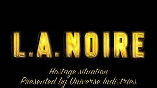 L.A. Noire The Forgotten Soundtrack Hostage situation