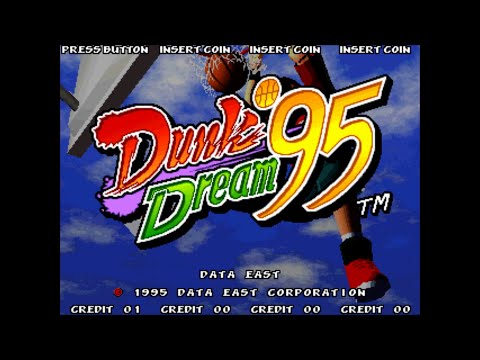 Dunk Dream ’95. [Arcade - Data East]. (1995). ENGLAND. ALL. 60Fps.