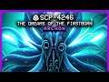 SCP 4246 The Dreams Of The Firstborn Archon Hive Mind SCP