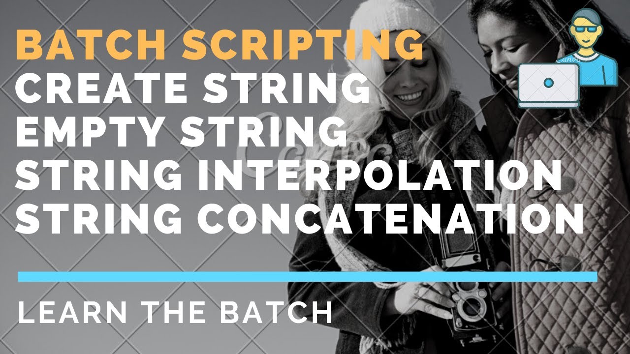 BATCH SCRIPTING // STRINGS IN BATCH SCRIPT // Batch Scripting Part- 10 - STRINGS