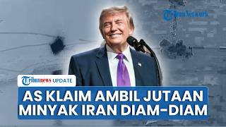 Trump Ancam Serangan Lebih Keras ke Iran, AS Klaim Sudah Ambil Jutaan Barel Minyak Teheran