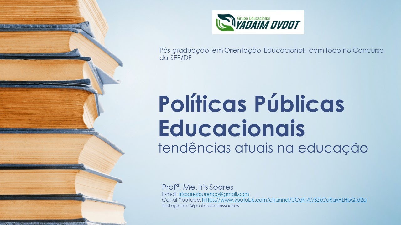 PARTE 2: Políticas públicas educacionais tendências atuais na educação com a Profª. Iris Soares