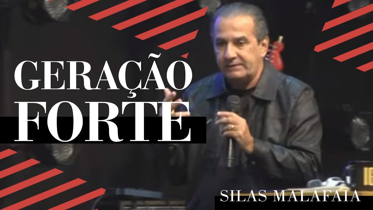 Pastor Silas Malafaia - Geração Forte