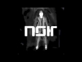Noir - Black ft Caitlin (Album Version) - Noir Music ...