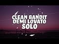 Clean Bandit - Solo feat. Demi Lovato (Lyrics) Clean Bandit - Solo feat. Demi Lovato (Lyrics)