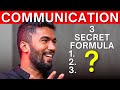 3 Secret Formula To Improve Your Communication Skill