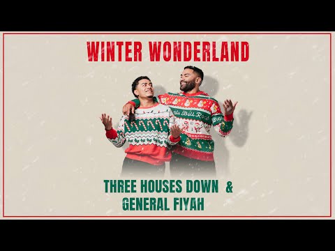 Three Houses Down & General Fiyah - Winter Wonderland (Audio)